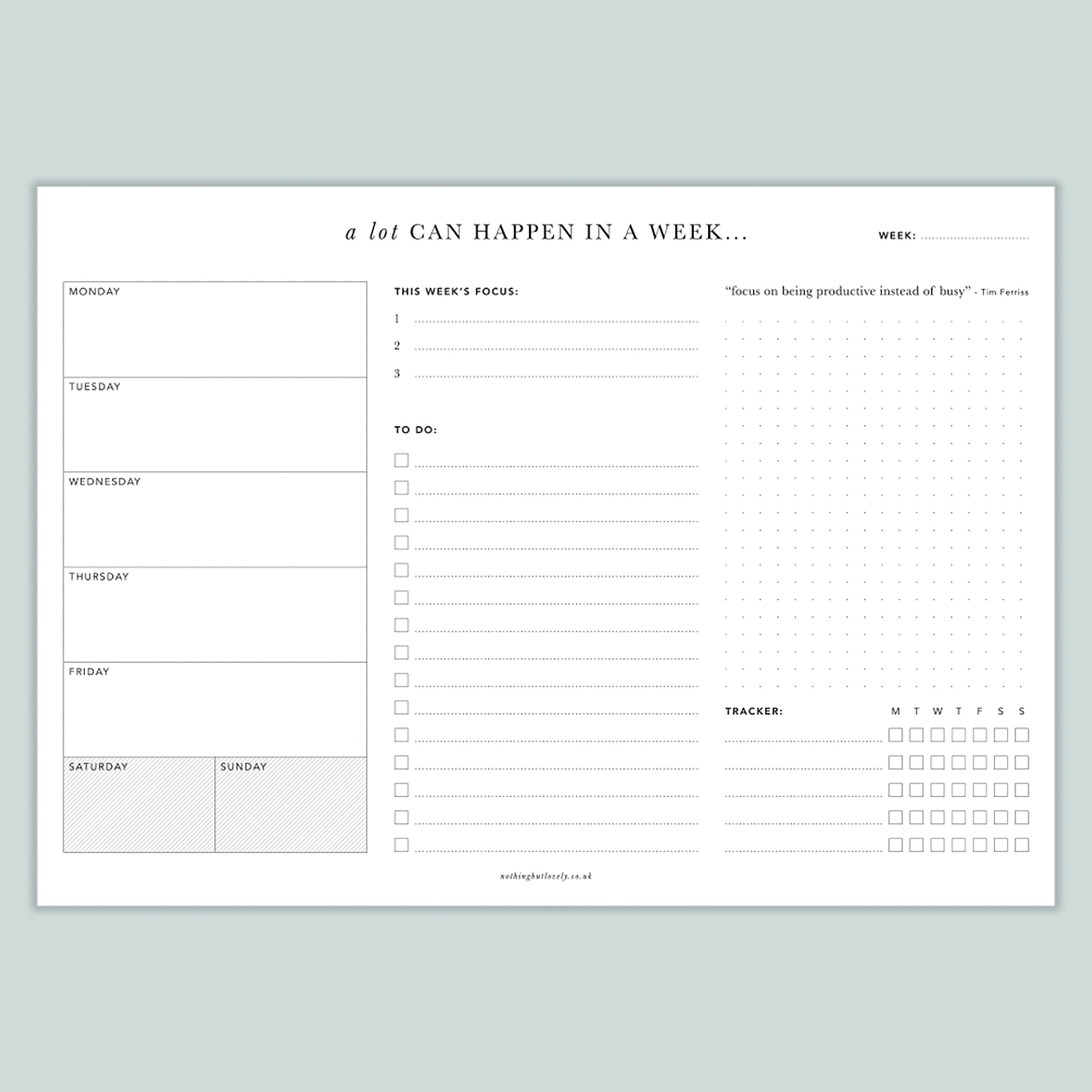 Weekly planner pad with sections to organise each day, prioritise your top three tasks, breakdown your top three into 15 tasks, wellbeing tracker for water intake, time outside, yoga, space for doodles and notes and a quote that reads "focus on being productive instead of busy"